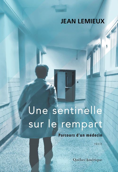 Couverture ebook de Une sentinelle sur le rempart, de Jean Lemieux
