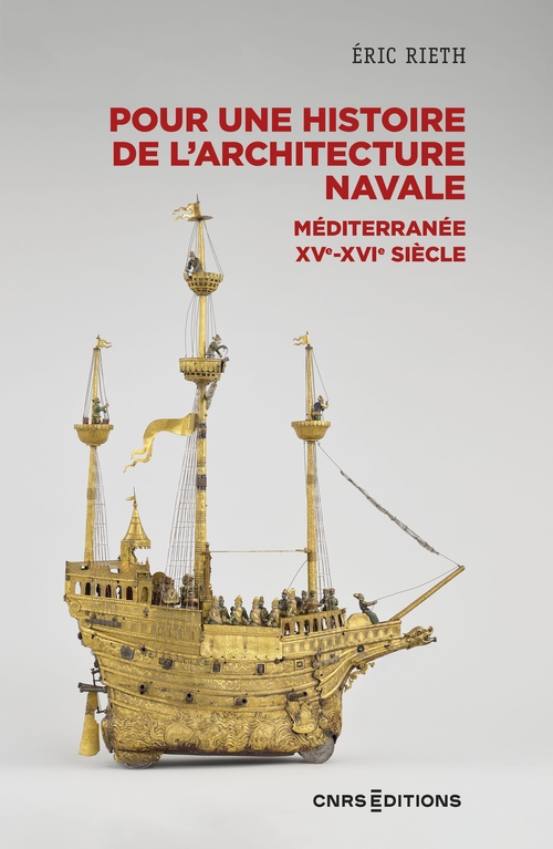 ebook cover of Pour une histoire de l'architecture navale - Méditerranée, XVe - XVIe siècle, by Eric Rieth
