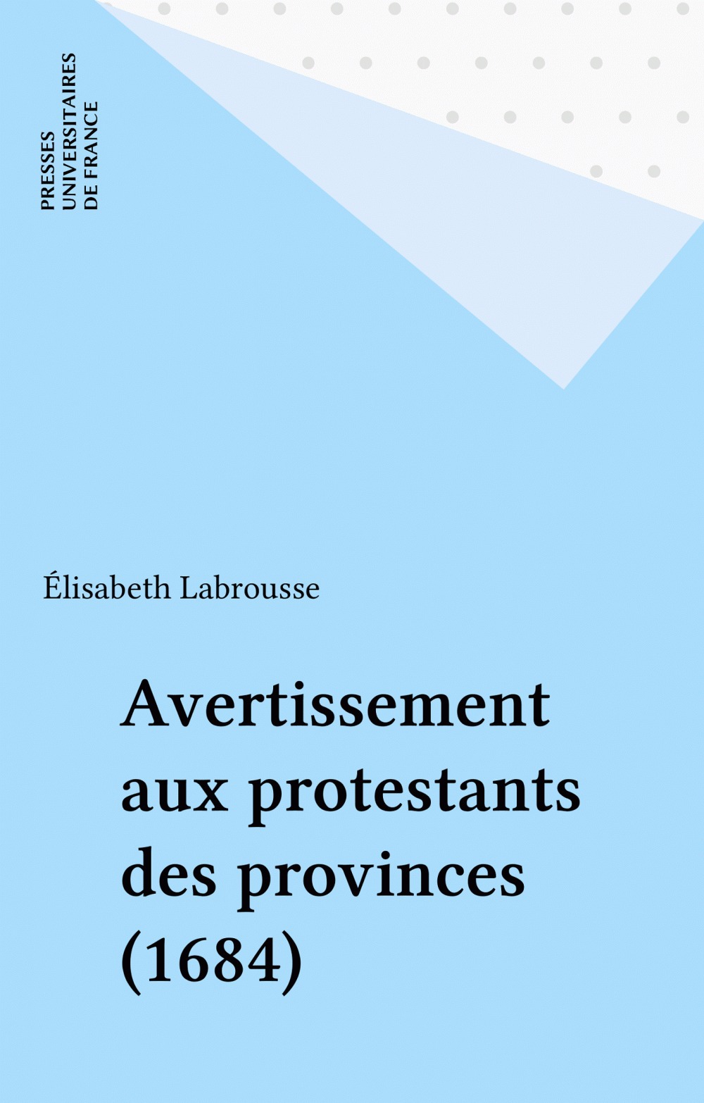 ebook cover of Avertissement aux protestants des provinces (1684), by Guillaume Le Blanc