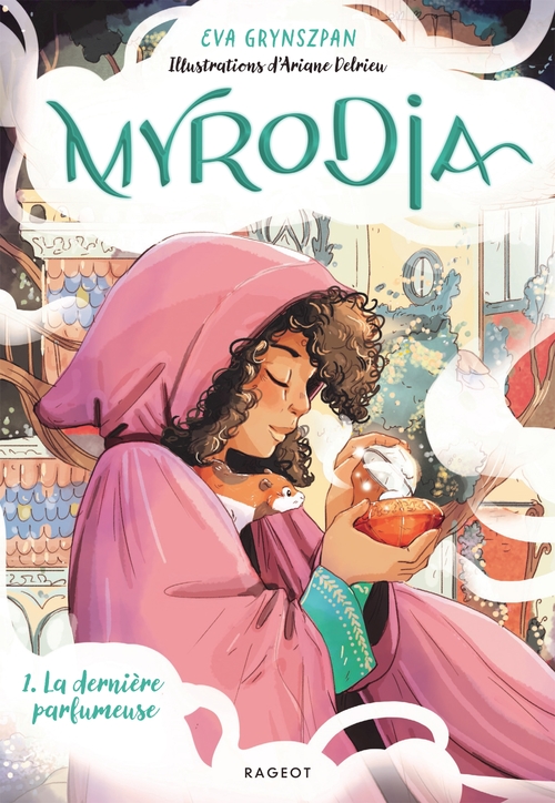 ebook cover of Myrodia - Tome 1 : La dernière parfumeuse, by Eva Grynszpan