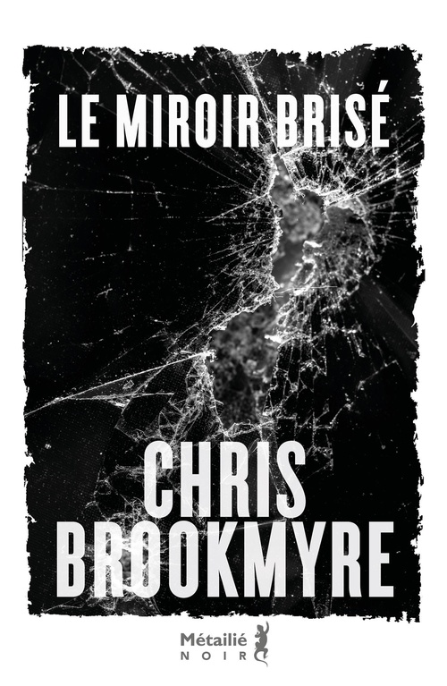 ebook cover of Le Miroir brisé, by Chris Brookmyre