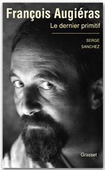 Couverture ebook de François Augiéras, le dernier primitif, de Serge Sanchez