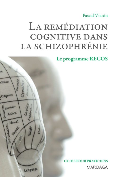 Couverture ebook de La remédiation cognitive dans la schizophrénie, de Pascal Vianin