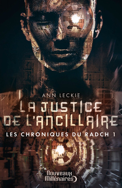 ebook cover of Les chroniques du Radch (Tome 1) - La justice de l'ancillaire, by Ann Leckie