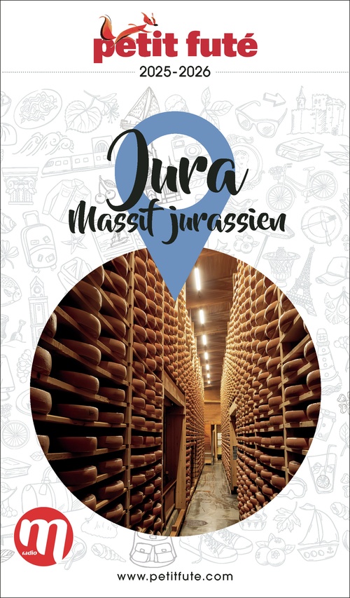 Couverture ebook de Guide Jura 2025 Petit Futé: Massif Jurassien, de Collectif