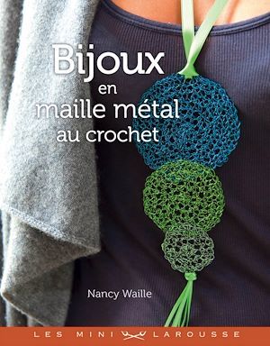 ebook cover of Bijoux en maille métal au crochet, by Nancy Waille