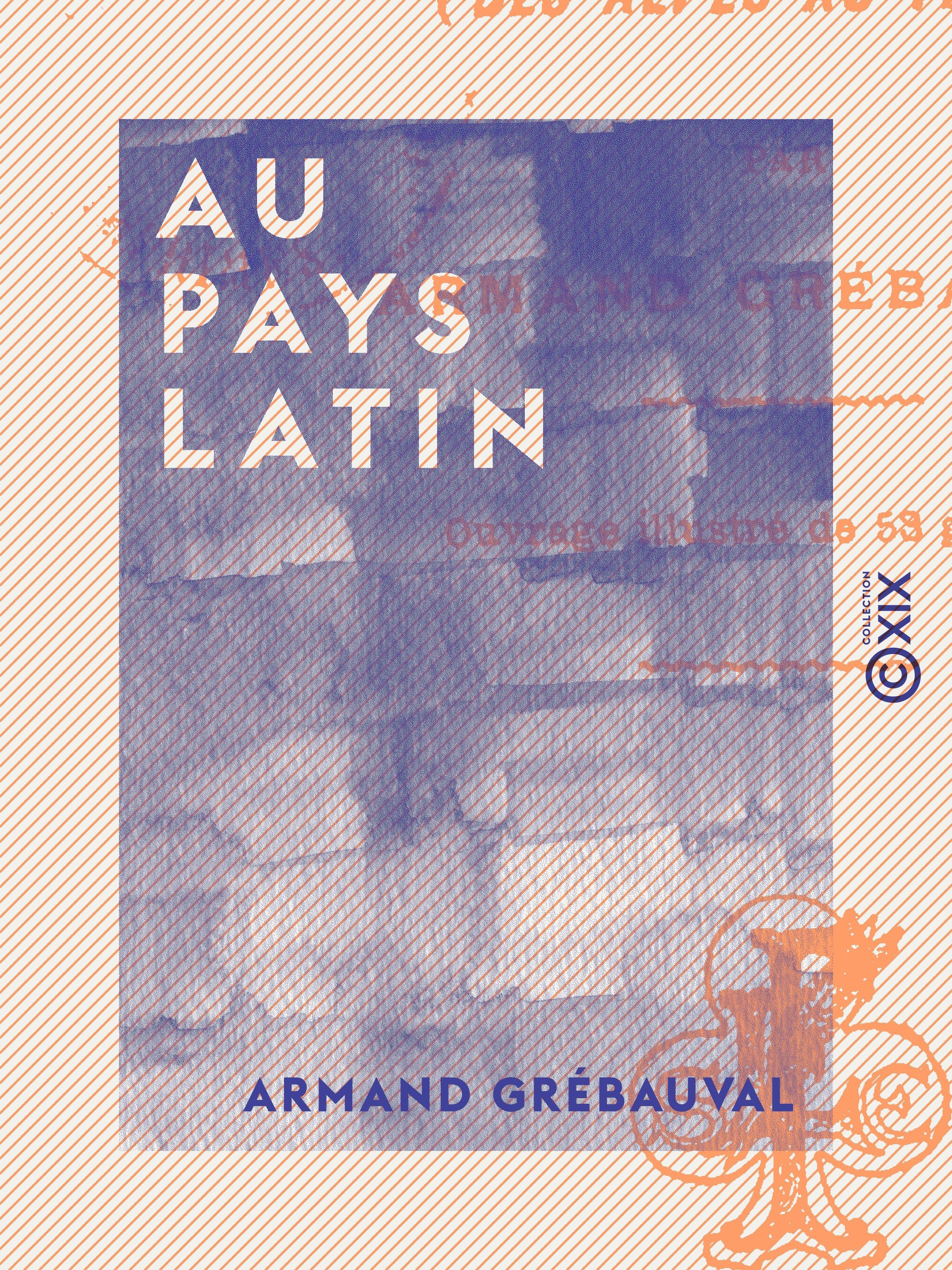 Couverture ebook de Au pays latin, de Armand Grebauval