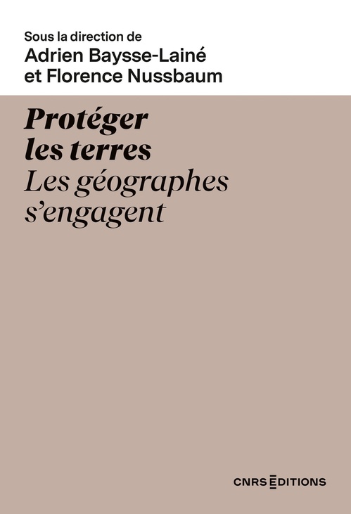 Couverture ebook de Protéger les terres - Les géographes s'engagent, de