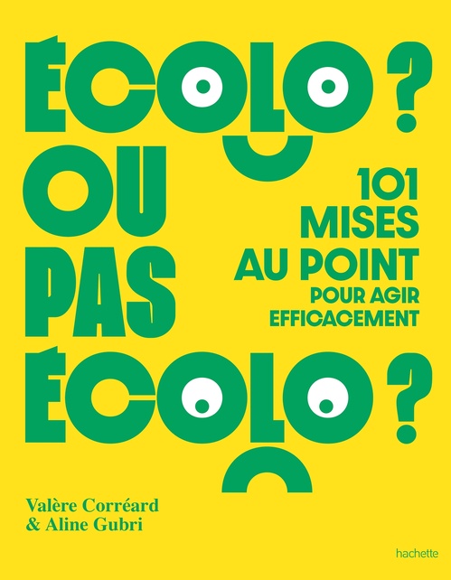 Couverture ebook de Écolo ou pas écolo, de Aline Gubri, Valère Corréard