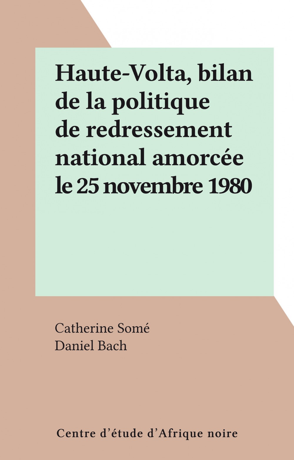 Couverture ebook de Haute-Volta, bilan de la politique de redressement national amorcée le 25 novembre 1980, de Catherine Some