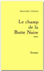 ebook cover of Le champ de la butte noire, by Bernard Thomas