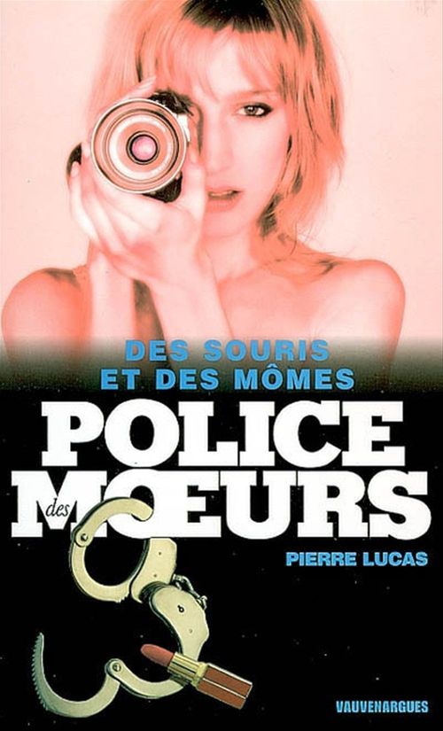 ebook cover of Police des moeurs Hors-série Des souris et des mômes, by Pierre Lucas