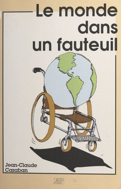 ebook cover of Le monde dans un fauteuil, by Jean-Claude Cazaban