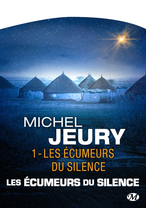 Couverture ebook de Les Écumeurs du silence, T1 : Les Écumeurs du silence, de Michel Jeury