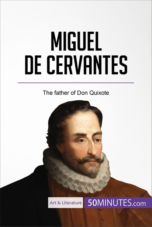 Couverture ebook de Miguel de Cervantes, de 50minutes