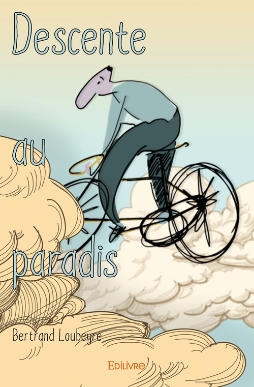 ebook cover of Descente au paradis, by Bertrand Loubeyre