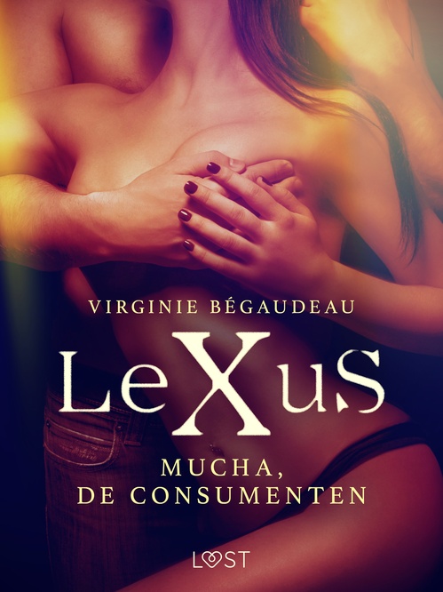 ebook cover of LeXuS: Mucha, de Consumenten, by Virginie Begaudeau