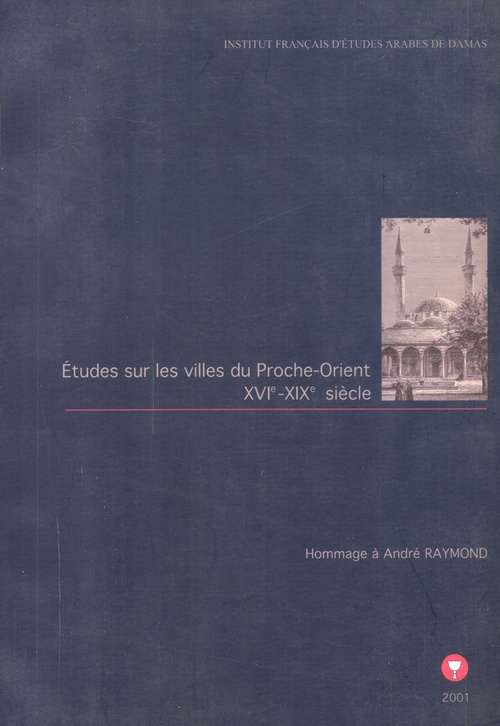 ebook cover of Études sur les villes du Proche-Orient XVIe-XIXe siècles, by Brigitte Marino