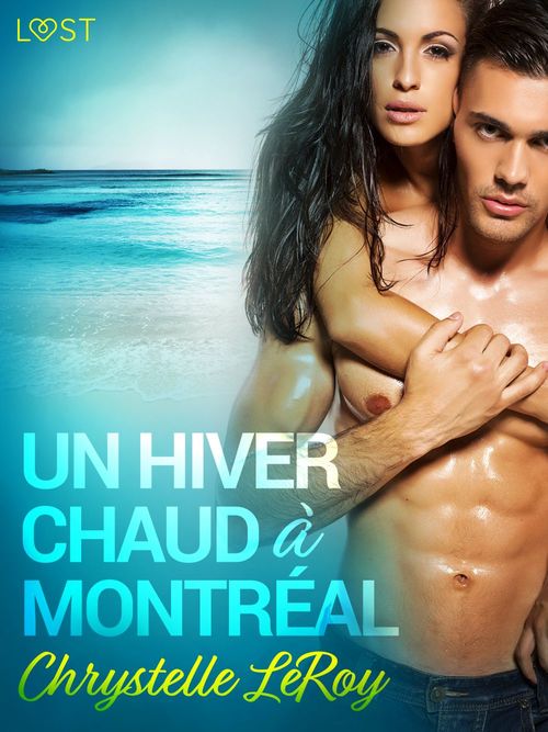 Couverture ebook de Un hiver chaud à Montréal - Une nouvelle érotique, de Chrystelle Leroy