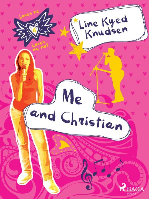 ebook cover of Loves Me/Loves Me Not 4 - Me and Christian, by Line Kyed Knudsen