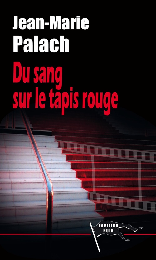 ebook cover of Du sang sur le tapis rouge, by Jean-Marie Palach