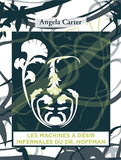 Couverture ebook de Les Machines à désir infernales du Docteur Hoffman, de Angela Carter