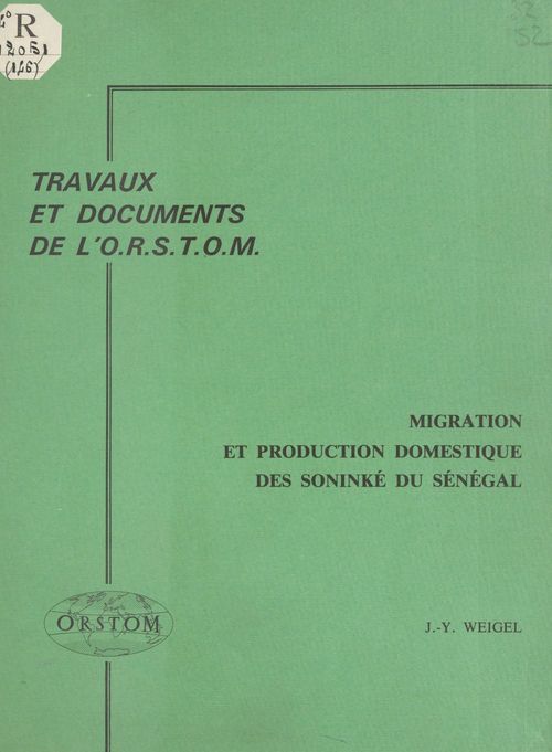 ebook cover of Migration et production domestique des Soninké du Sénégal, by Jean-Yves Weigel