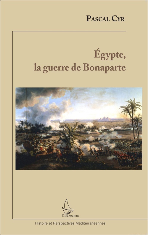 ebook cover of Egypte, la guerre de Bonaparte, by Pascal Cyr