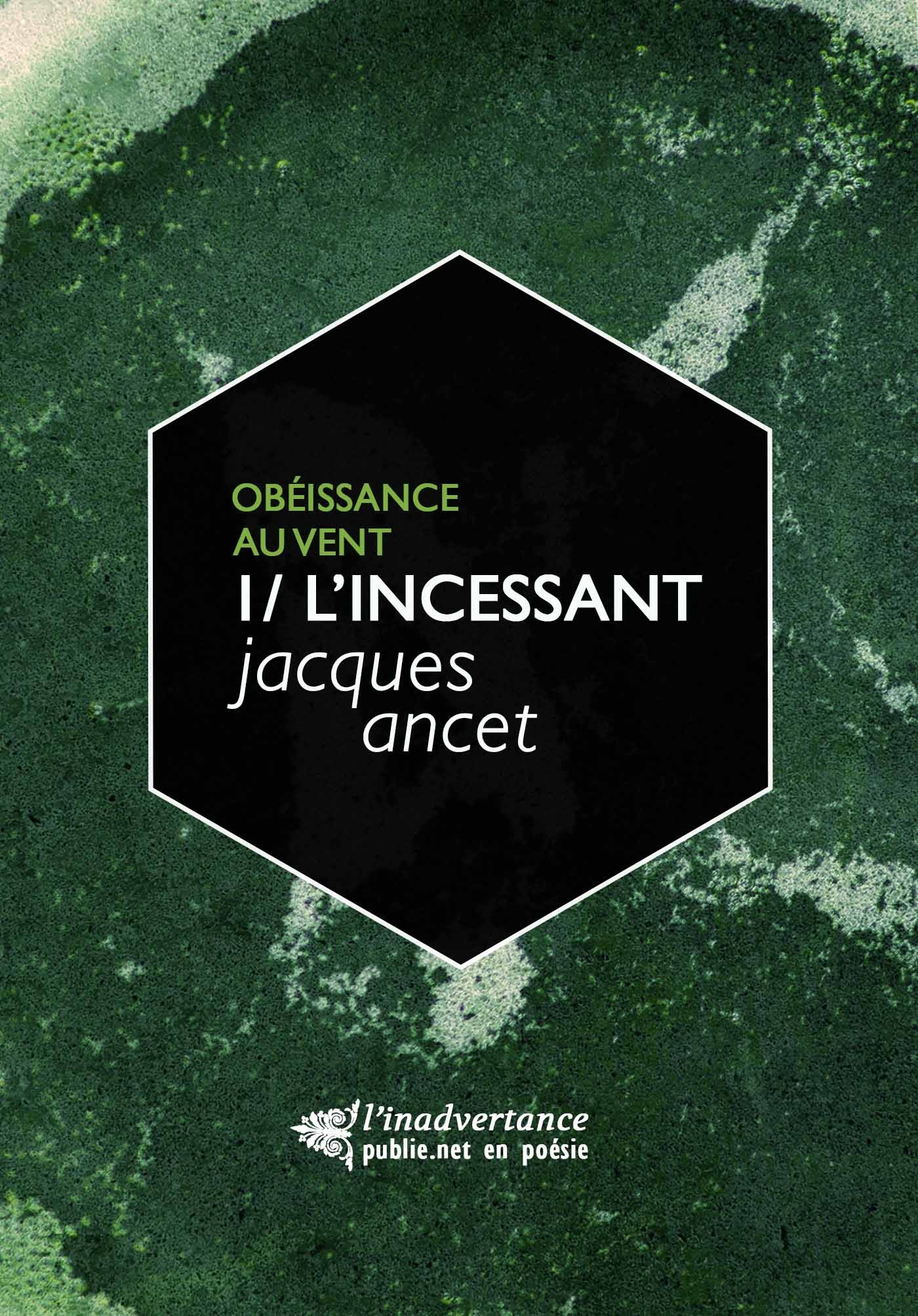 Couverture ebook de L'Incessant, de Jacques Ancet