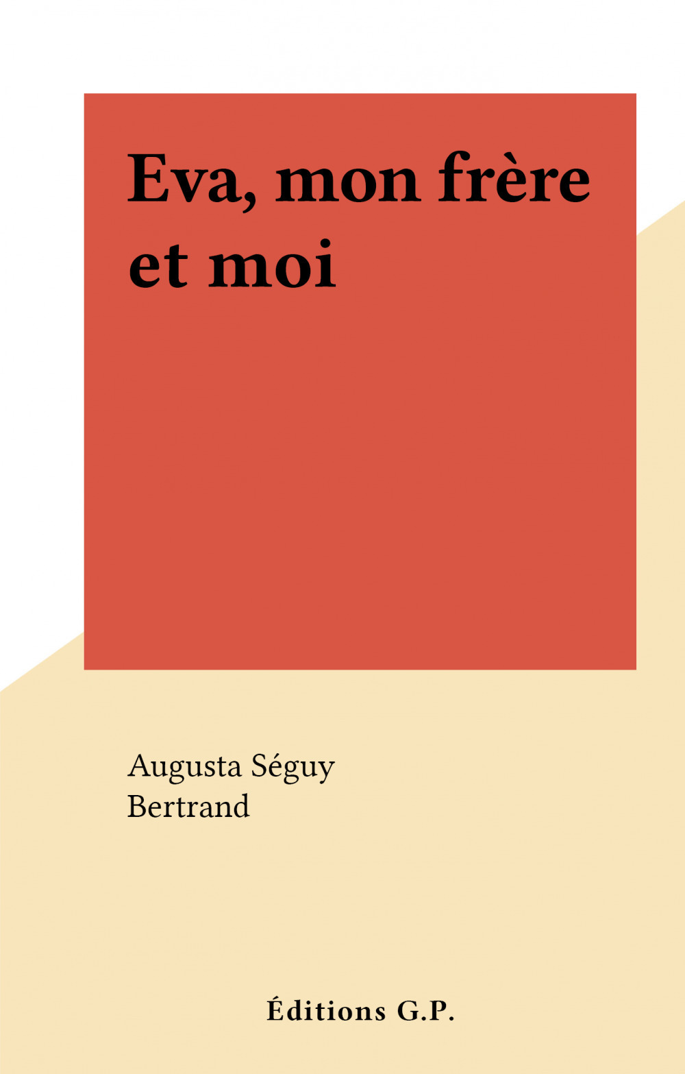 Couverture ebook de Eva, mon frère et moi, de Augusta Seguy