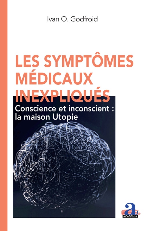 ebook cover of Les symptômes médicaux inexpliqués, by Ivan O. Godfroid