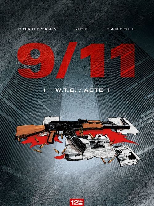 ebook cover of 9/11 - Tome 01, by Eric Corbeyran, Jean-Claude Bartoll, Jef