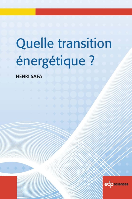 Couverture ebook de Quelle transition énergétique, de Henri Safa