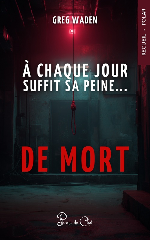 ebook cover of A chaque jour suffit sa peine... de mort, by Greg Waden