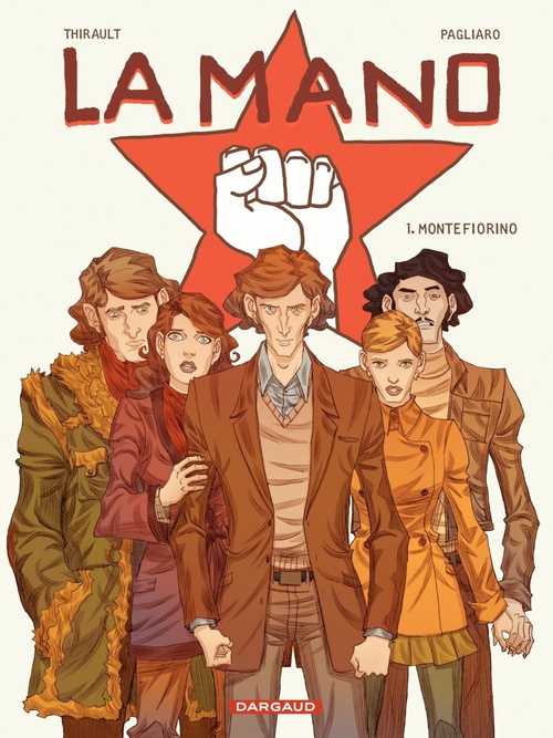 Couverture ebook de La Mano - Tome 1 - Montefiorino, de Alberto Pagliaro, Philippe Thirault