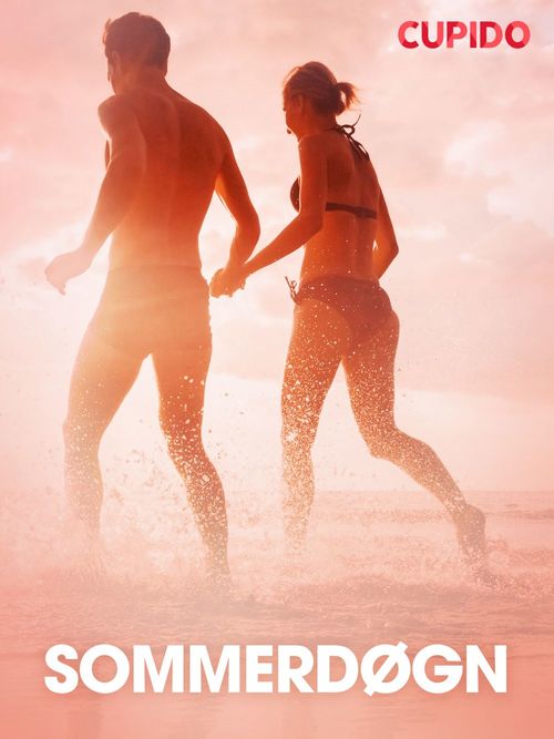 ebook cover of Sommerdøgn - erotiske noveller, by Cupido