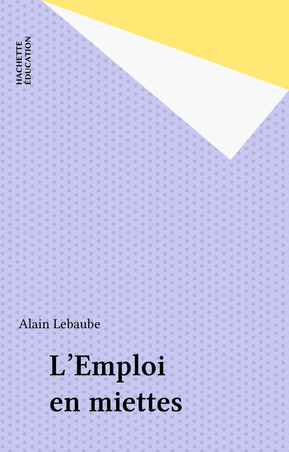 ebook cover of L'Emploi en miettes, by Lebaube