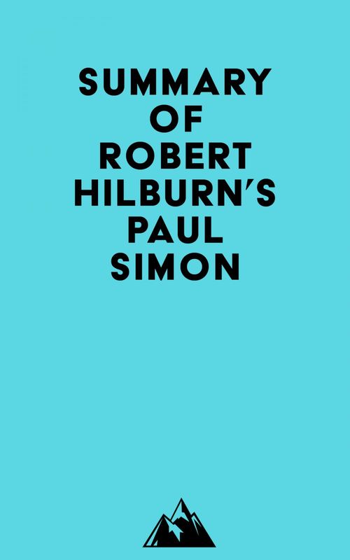 Couverture ebook de Summary of Robert Hilburn's Paul Simon, de Everest Media