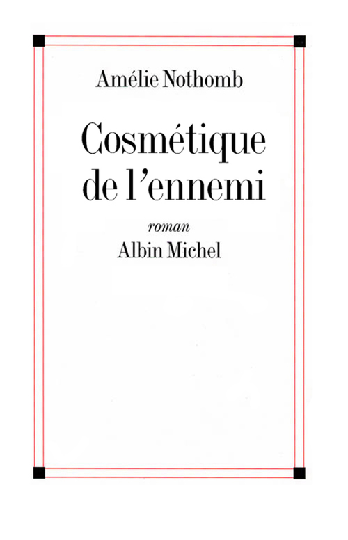 Couverture ebook de Cosmétique de l'ennemi, de Amélie Nothomb
