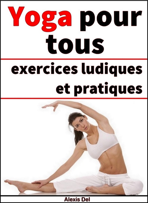 Couverture ebook de Yoga pour tous, de Alexis Delune