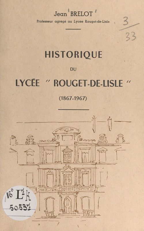 ebook cover of Historique du lycée Rouget-de-Lisle (1867-1967), by Jean Brelot
