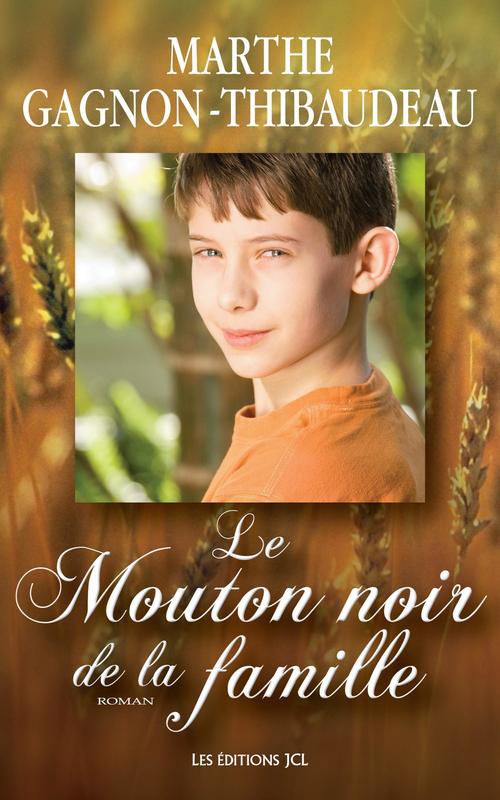 Couverture ebook de Le Mouton noir de la famille, de Gagnon Thibodeau Mar