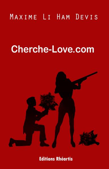 Couverture ebook de Cherche-love.com, de Maxime Li ham devis