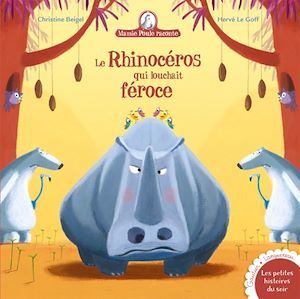 Couverture ebook de Mamie Poule raconte - Le rhinocéros qui louchait féroce, de Christine Beigel, Hervé Le Goff
