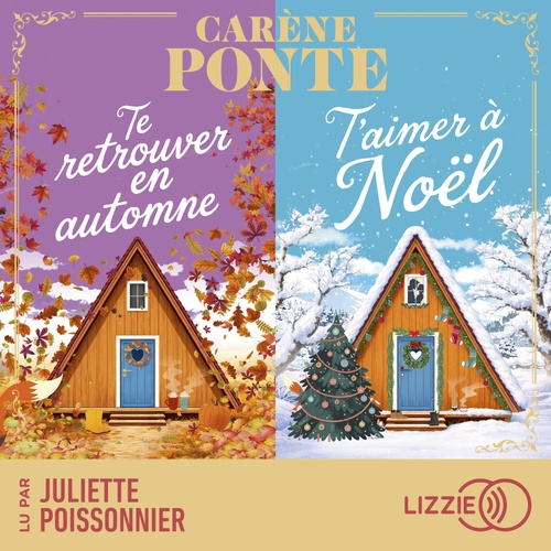 audiobook cover of Te retrouver en automne et T'aimer à Noël, by Carène Ponte
