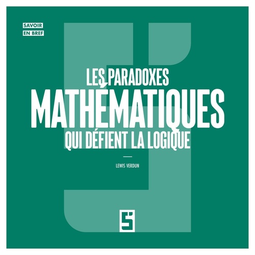 ebook cover of Les paradoxes mathématiques qui défient la logique, by Lewis Verdun