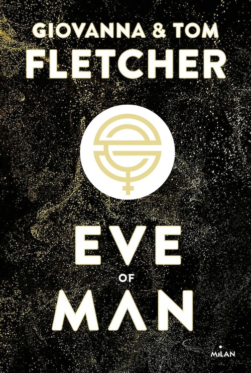 Couverture ebook de Eve of man - t. 1, de Giovanna Fletcher, Tom Fletcher