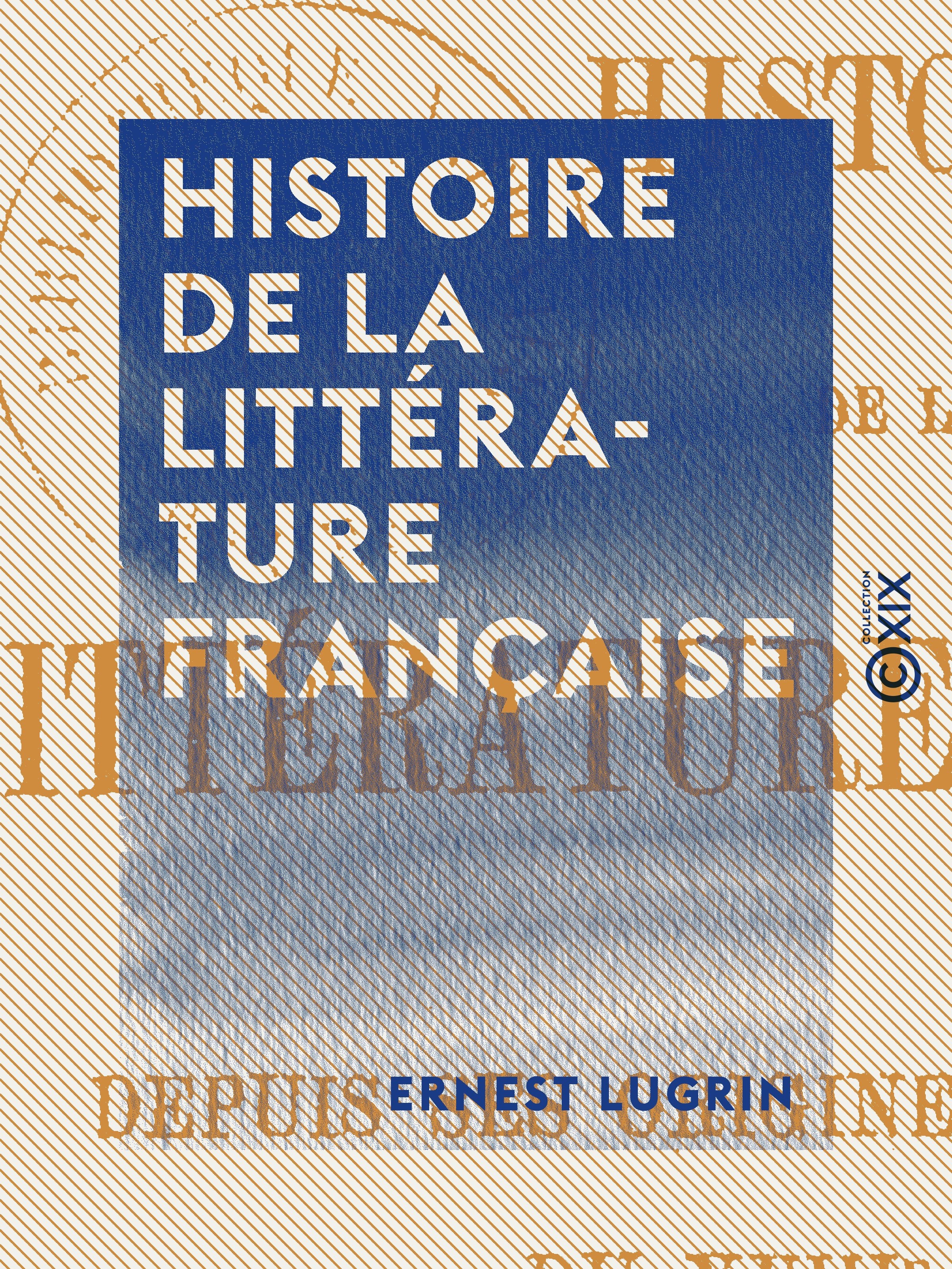Couverture ebook de Histoire de la littérature française, de Ernest Lugrin