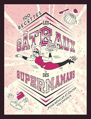 ebook cover of Les gâteaux des SUPER MAMANS, by Collectif