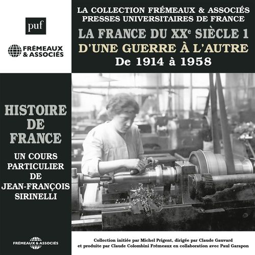 Couverture audiobook de Histoire de France (Volume 7) - La France du XXe siècle. D'une guerre à l'autre, de 1914 à 1958, de Jean-François Sirinelli